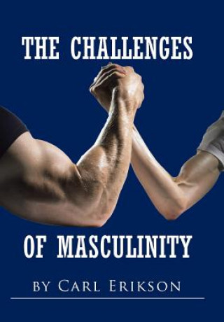 Könyv Challenges of Masculinity Carl Erikson