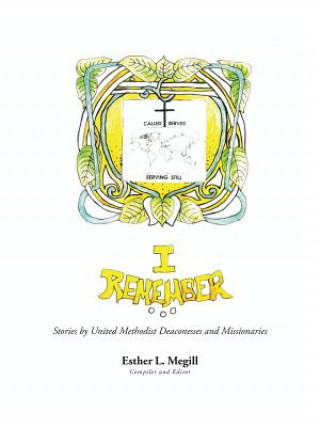 Книга I Remember Esther L. Megill