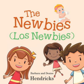 Book Newbies (Los Newbies) Author Barbara Denise Hendricks