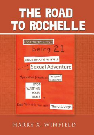 Livre Road to Rochelle Harry X. Winfield