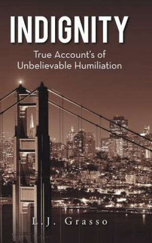 Knjiga Indignity L. J. Grasso