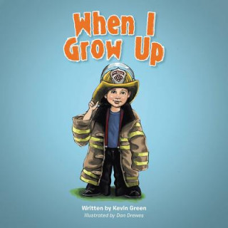 Libro When I Grow Up Kevin Green