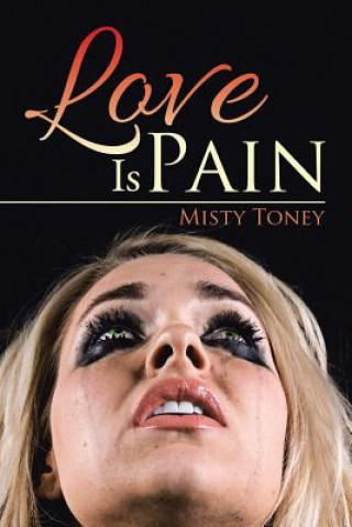 Carte Love Is Pain Misty Toney