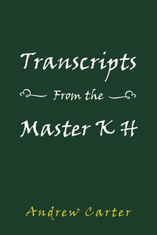 Książka Transcripts From the Master K H Andrew Carter