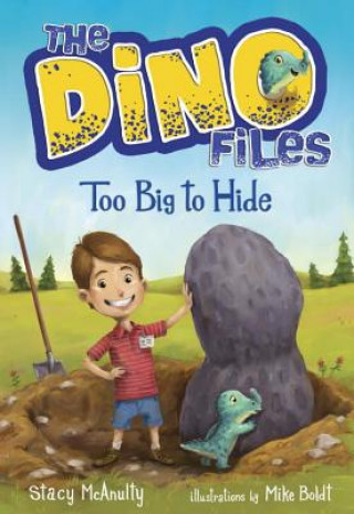 Książka Dino Files #2: Too Big to Hide Stacy McAnulty