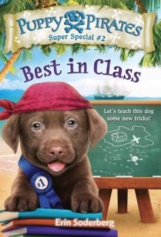 Książka Puppy Pirates Super Special #2: Best in Class Erin Soderberg