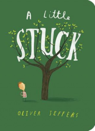 Kniha A Little Stuck Oliver Jeffers