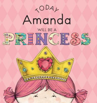 Kniha Today Amanda Will Be a Princess Paula Croyle