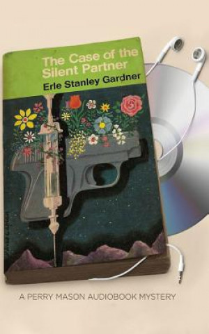 Audio CASE OF THE SILENT PARTNER  5D Erle Stanley Gardner
