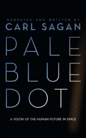 Аудио Pale Blue Dot: A Vision of the Human Future in Space Carl Sagan
