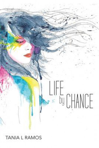 Knjiga Life by Chance Tania L. Ramos