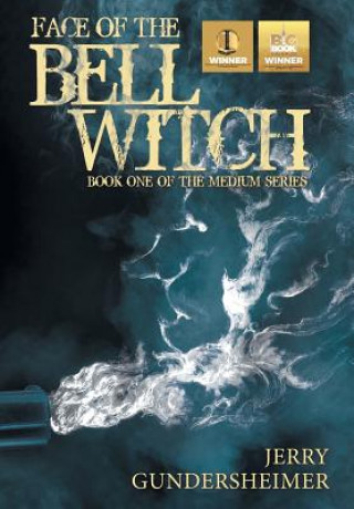 Książka Face of the Bell Witch Jerry Gundersheimer