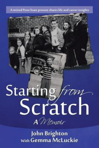Kniha Starting from Scratch John A. Brighton