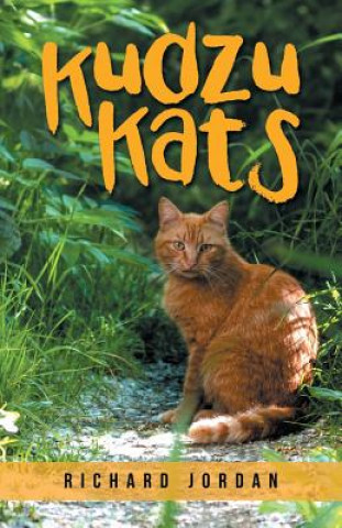 Книга Kudzu Kats Richard Jordan