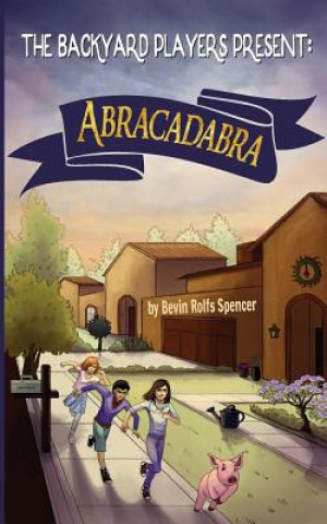 Livre ABRACADABRA Bevin Rolfs Spencer