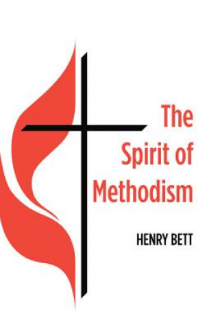Carte SPIRIT OF METHODISM Henry Bett