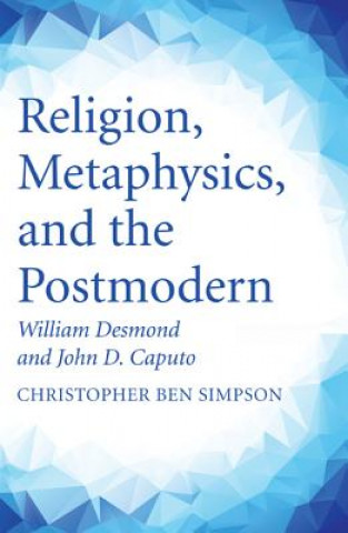 Buch Religion, Metaphysics, and the Postmodern Christopher Ben Simpson