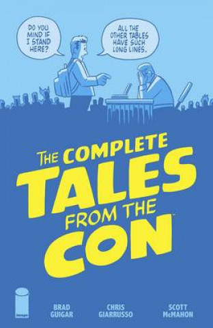 Kniha Complete Tales From the Con Brad Guigar