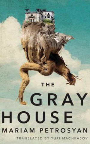 Audio The Gray House Mariam Petrosyan