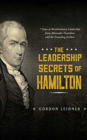 Hanganyagok LEADERSHIP SECRETS OF HAMIL 2D Gordon Leidner
