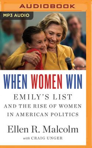 Digital WHEN WOMEN WIN               M Ellen R. Malcolm