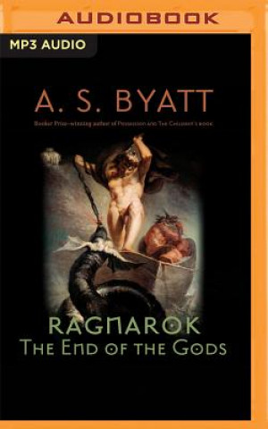 Digital Ragnarok: The End of the Gods A. S. Byatt