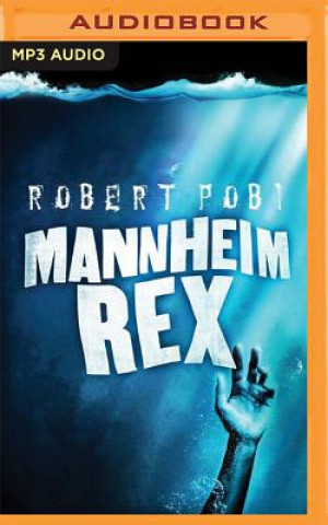 Digital MANNHEIM REX                2M Robert Pobi