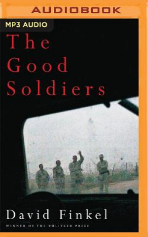 Hanganyagok The Good Soldiers David Finkel
