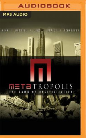 Digital METATROPOLIS                 M Jay Lake