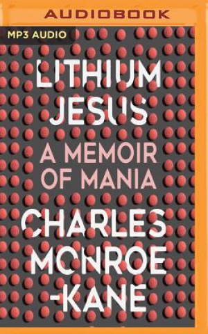 Digital LITHIUM JESUS                M Charles Monroe-Kane