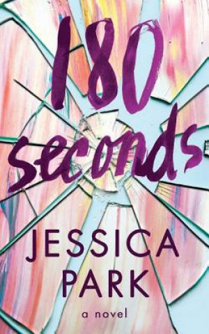 Audio 180 Seconds Jessica Park