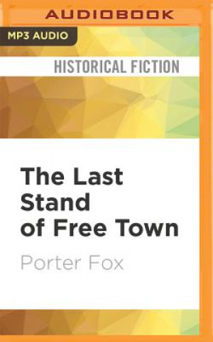 Digital LAST STAND OF FREE TOWN      M Porter Fox