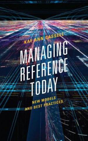 Buch Managing Reference Today Kay Ann Cassell