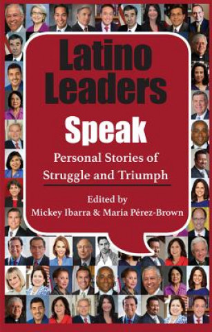 Książka Latino Leaders Speak Mickey Ibarra