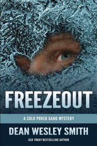 Knjiga Freezeout Dean Wesley Smith