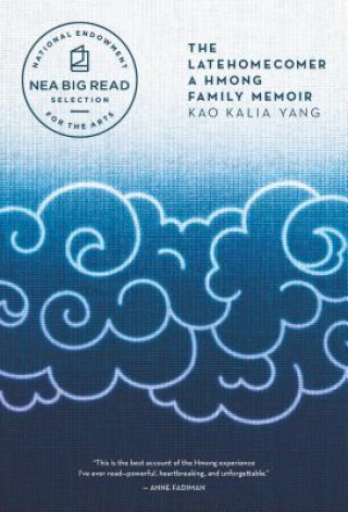 Livro The Latehomecomer: A Hmong Family Memoir Kao Kalia Yang