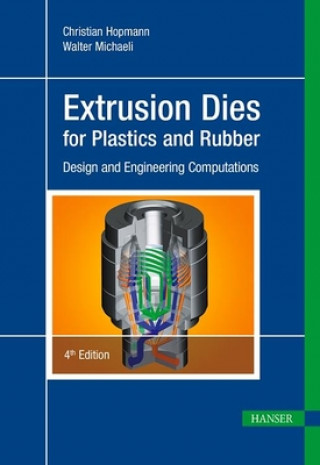 Kniha Extrusion Dies for Plastics and Rubber Christian Hopmann