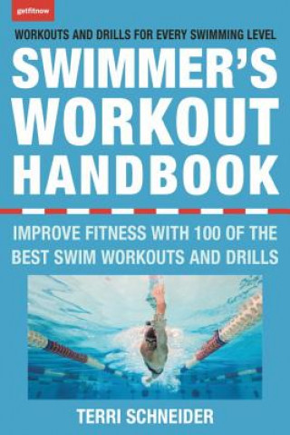 Könyv Swimmer's Workout Handbook Terri Schneider