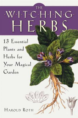 Book Witching Herbs Harold Roth