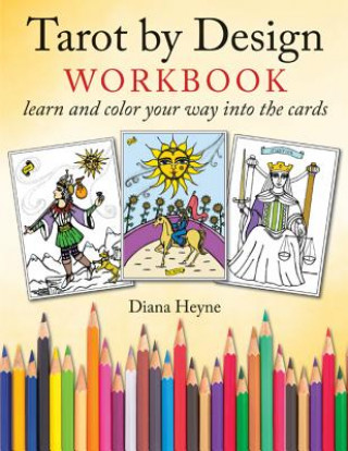 Könyv Tarot by Design Workbook Diana Heyne
