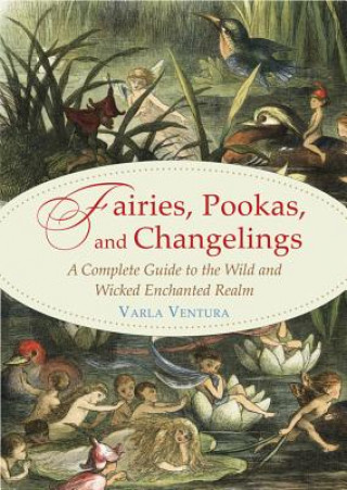 Carte Fairies, Pookas, and Changelings Varla Ventura