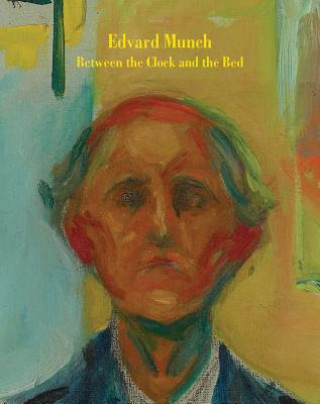 Carte Edvard Munch - Between the Clock and the Bed Gary Garrels