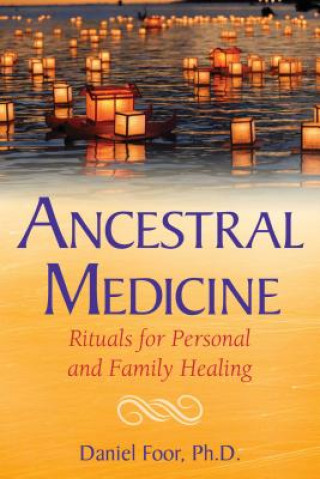 Kniha Ancestral Medicine Daniel Foor