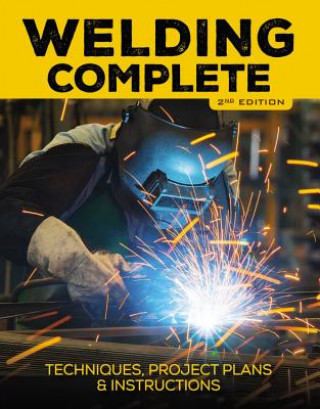 Carte Welding Complete, 2nd Edition Cool Springs Press