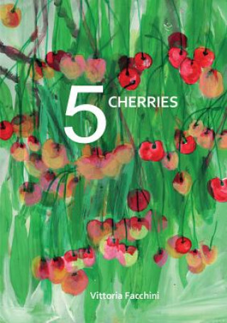 Książka 5 Cherries Vittoria Facchini