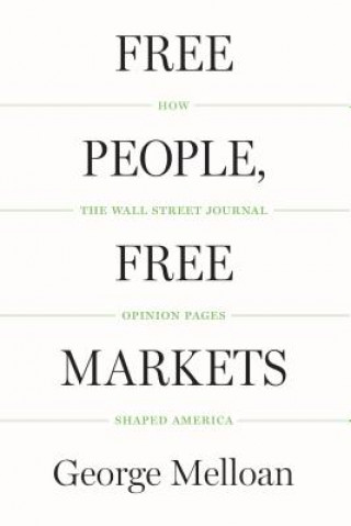 Könyv Free People, Free Markets George Melloan
