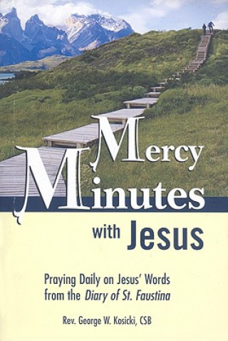 Kniha MERCY MINUTES W/JESUS -NOP/069 George W. Kosicki