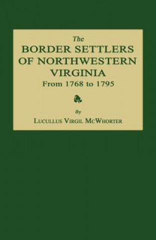 Książka BORDER SETTLERS OF NORTHWESTER Lucullus Virgil McWhorter