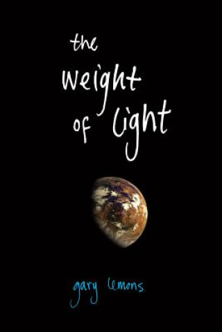 Book Weight of Light Gary Lemons