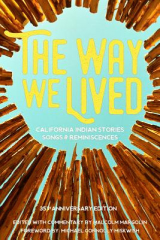 Buch Way We Lived Malcolm Margolin